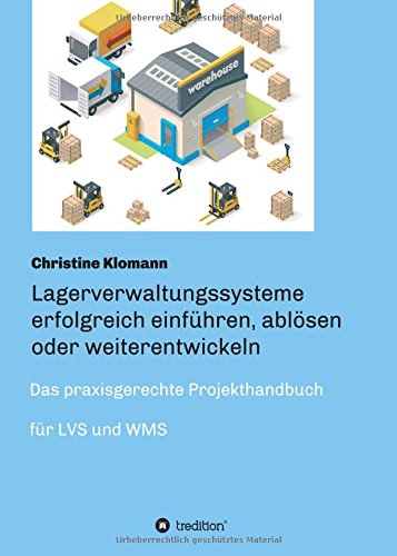 Lagerverwaltungssysteme Erfolgreich Einfhren, Ablsen Oder Weiterentwickeln (ge [Hardcover]