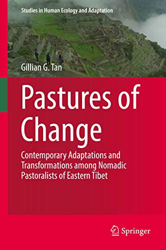 Pastures of Change Contemporary Adaptations and Transformations among Nomadic P [Hardcover]