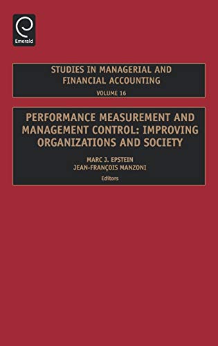 Performance Measurement and Management Control  Improving Organizations and Soc [Hardcover]