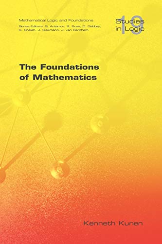 The Foundations Of Mathematics (studies In Logic Mathematical Logic And Foundat [Paperback]