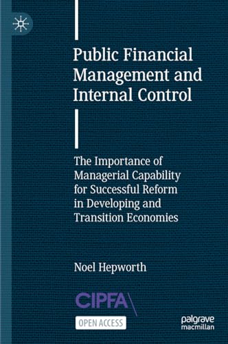 Public Financial Management and Internal Control The Importance of Managerial C [Hardcover]