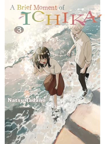 A Brief Moment of Ichika 3 [Paperback]