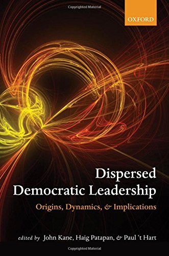 Dispersed Democratic Leadership Origins, Dynamics, and Implications [Hardcover]