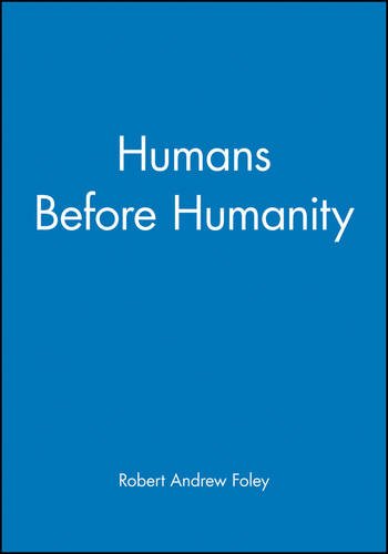 Humans Before Humanity [Paperback]