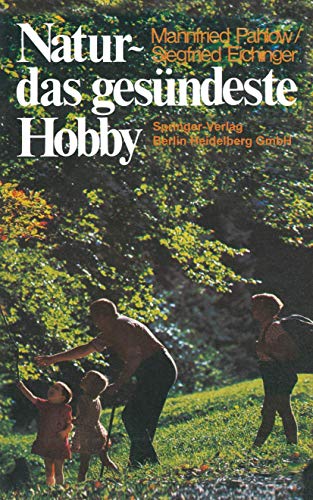 Natur  das gesndeste Hobby [Paperback]