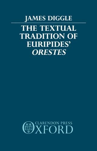 The Textual Tradition of Euripides' Orestes [Hardcover]