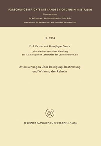 Untersuchungen ber Reinigung, Bestimmung und Wirkung der Relaxin [Paperback]