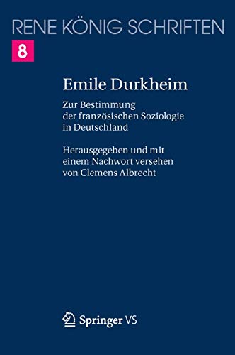 Emile Durkheim Zur Bestimmung der franzsischen Soziologie in Deutschland [Paperback]