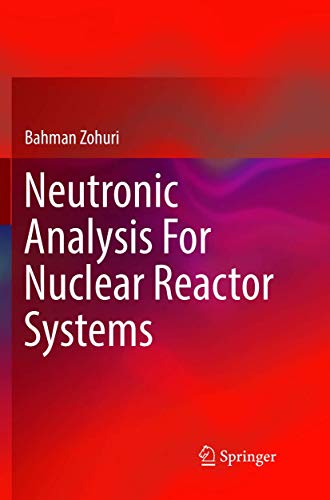 Neutronic Analysis For Nuclear Reactor Systems [Paperback]