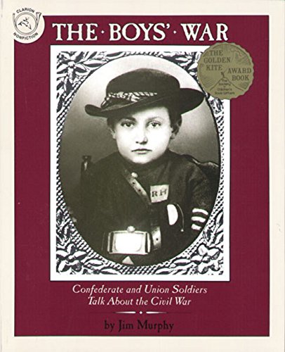 The Boys' War Confederate and Union Soldiers Talk About the Civil War [Paperback]