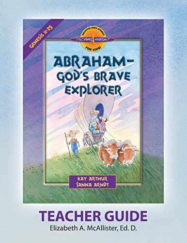 Discover 4 Yourself(r) Teacher Guide Abraham, God's Brave Explorer [Paperback]