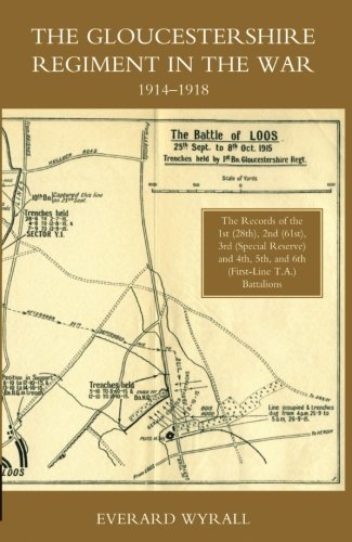 Gloucestershire Regiment In The War 1914-1918 [Paperback]