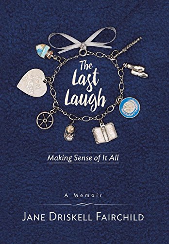 The Last Laugh Making Sense Of It All [Hardcover]