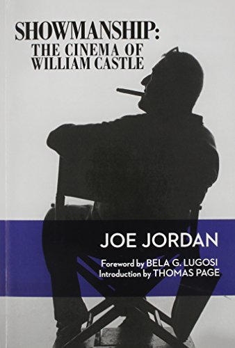 Showmanship The Cinema Of William Castle [Paperback]