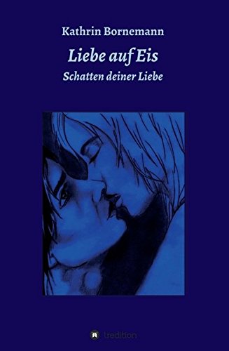 Liebe Auf Eis 3 (german Edition) [Paperback]