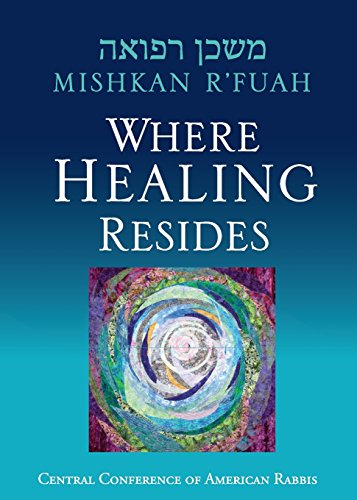 Mishkan R'fuah  Where Healing Resides [Paperback]