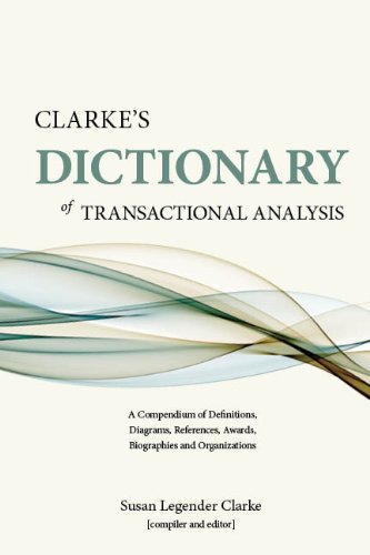 Clarke's Dictionary Of Transactional Analysis [Paperback]