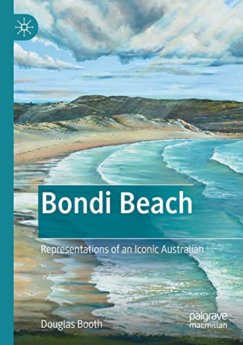 Bondi Beach Representations of an Iconic Australian [Paperback]