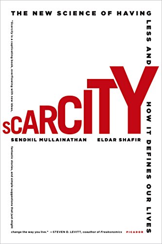 Scarcity The New Science of Having Less and How It Defines Our Lives [Paperback]