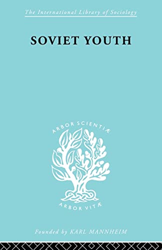 Soviet Youth Some Achievements and problems [Paperback]