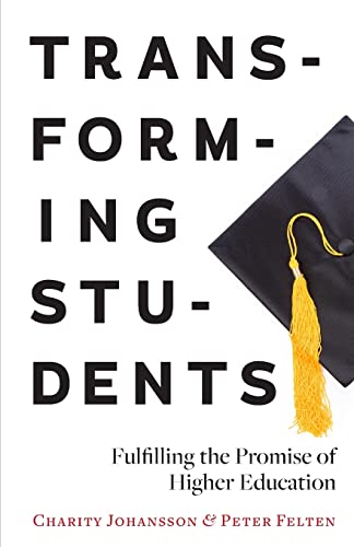 Transforming Students Fulfilling The Promise Of Higher Education [Paperback]