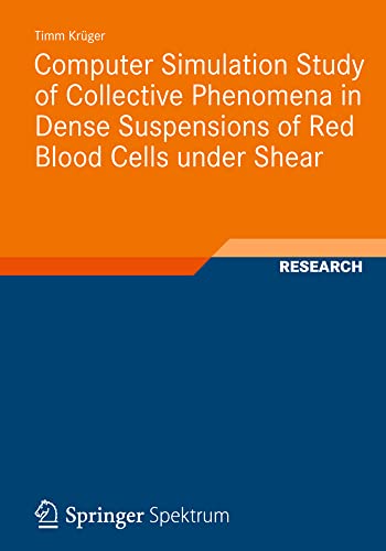 Computer Simulation Study of Collective Phenomena in Dense Suspensions of Red Bl [Paperback]
