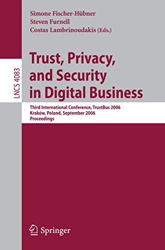 Trust and Privacy in Digital Business Third International Conference, TrustBus  [Paperback]