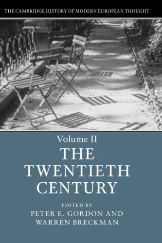 The Cambridge History of Modern European Thought Volume 2, The Twentieth Centur [Paperback]