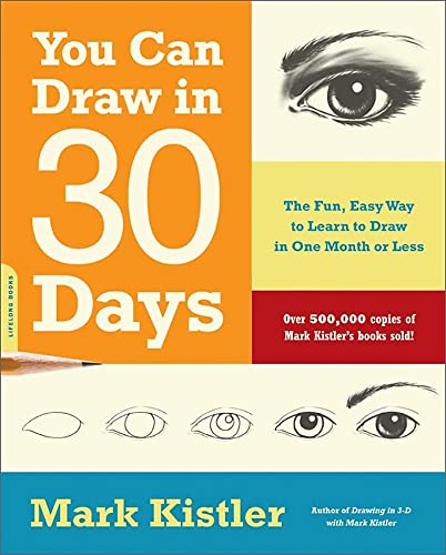 You Can Draw in 30 Days The Fun, Easy Way to Learn to Draw in One Month or Less [Paperback]