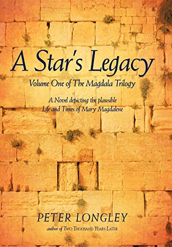 A Star's Legacy Volume One Of The Magdala Trilogy A Six-Part Epic Depicting A  [Paperback]