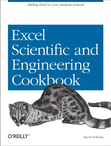 Excel Scientific and Engineering Cookbook Adding Excel to Your Analysis Arsenal [Paperback]