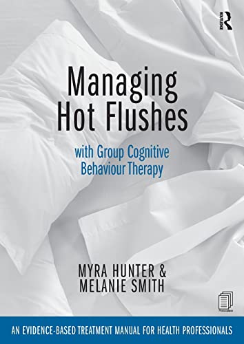 Managing Hot Flushes with Group Cognitive Behaviour Therapy An evidence-based t [Paperback]