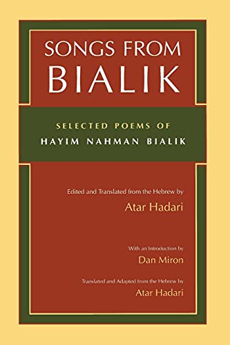 Songs From Bialik Selected Poems Of Hayim Nahman Bialik (judaic Traditions In L [Paperback]