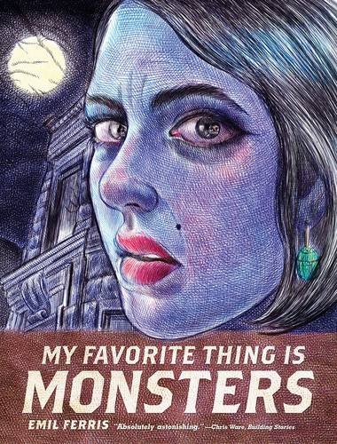 My Favorite Thing Is Monsters [Paperback]