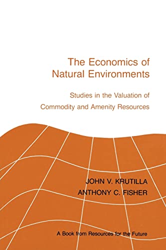 The Economics of Natural Environments Studies in the Valuation of Commodity and [Paperback]
