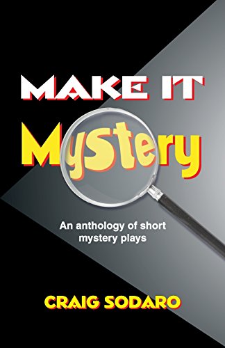 Make It Mystery An Anthology Of Short Mystery Plays [Paperback]