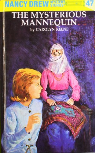 Nancy Drew 47 the Mysterious Mannequin [Hardcover]