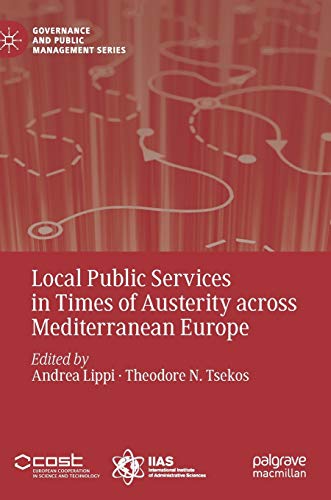 Local Public Services in Times of Austerity across Mediterranean Europe [Hardcover]