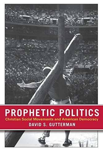 Prophetic Politics Christian Social Movements and American Democracy [Paperback]