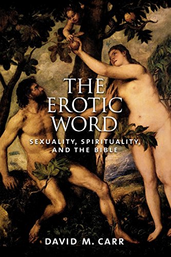 The Erotic Word Sexuality, Spirituality, and the Bible [Paperback]
