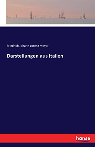 Darstellungen Aus Italien (german Edition) [Paperback]
