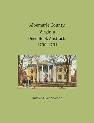 Albemarle County, Virginia Deed Book Abstracts 1790-1791 [Paperback]
