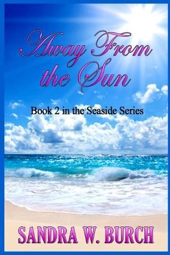 Away From The Sun Book 2 In The Seaside Series [Paperback]