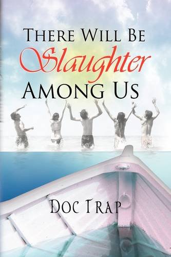 There Will Be Slaughter among Us [Hardcover]