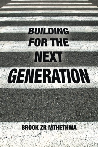 Building For The Next Generation [Paperback]