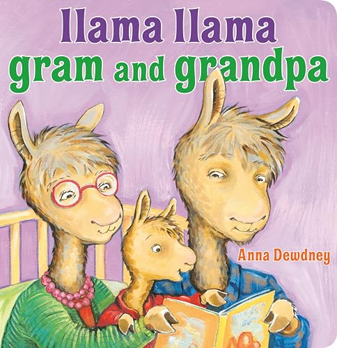 Llama Llama Gram and Grandpa [Board book]