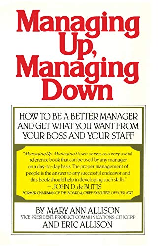 Managing Up, Managing Down [Paperback]