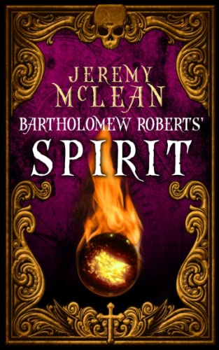 Bartholomew Roberts' Spirit [Paperback]
