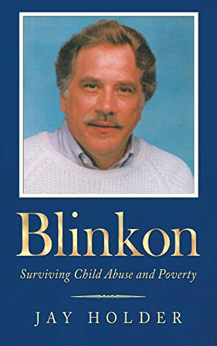 Blinkon  Surviving Child Abuse and Poverty [Paperback]