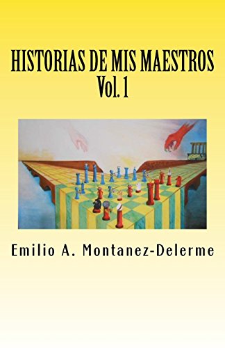 Historias de Mis Maestros  Volumen 1 [Paperback]